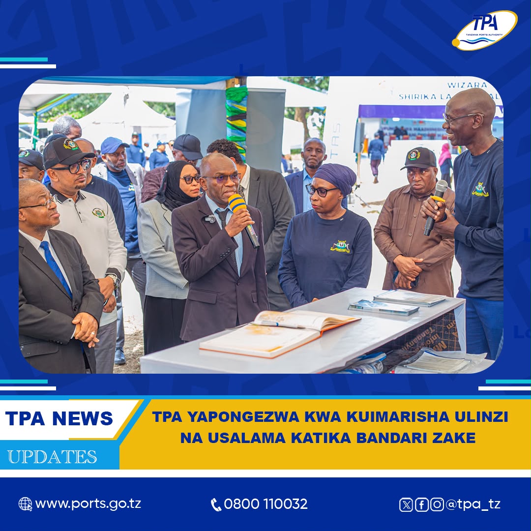 TPA YAPONGEZWA KUIMARISHA ULINZI NA USALAMA  KATIKA BANDARI ZAKE  