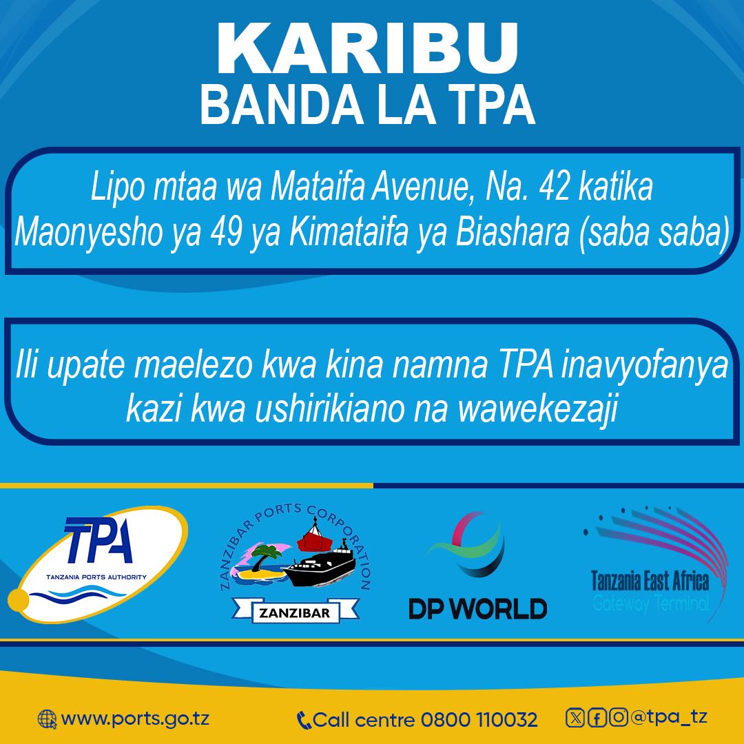 KARIBU BANDA LA TPA DAR ES SALAAM INTERNATIONAL TRADE FAIR (DITF), KARIBU TUKUHUDUMIE